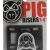 Podkładki Pig Risers 1/4"